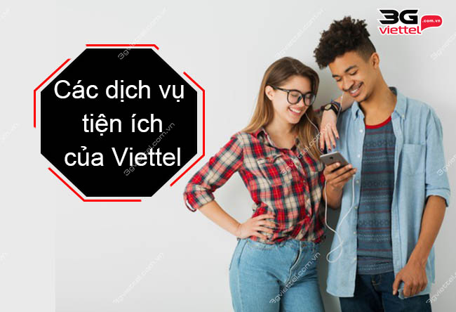 Dịch vụ tiện ích Viettel Dịch vụ tiện ích Viettel