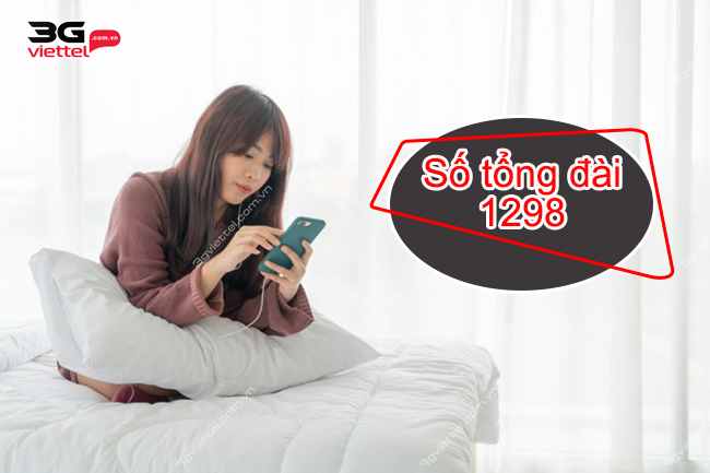 1298 là tổng đài của nhà mạng nào?
