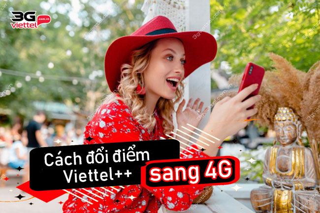 Cách đổi điểm Viettel sang 4G Cách đổi điểm Viettel sang 4G