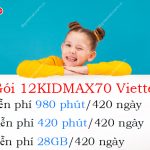Gói cước 12KIDMAX70 Viettel