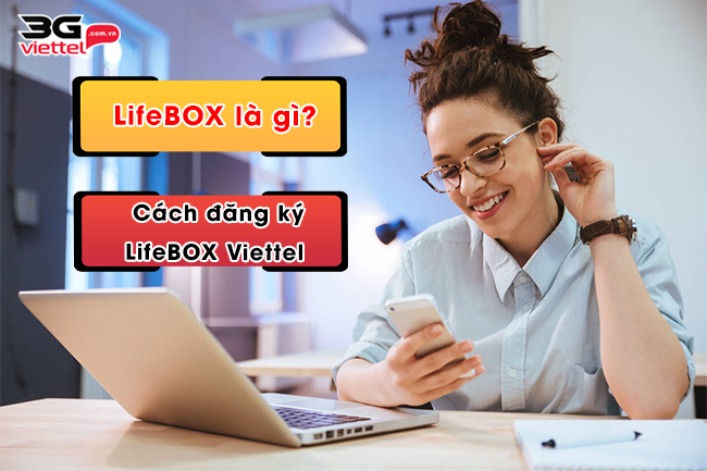 Công dụng chính của dịch vụ LifeBOX là gì?
