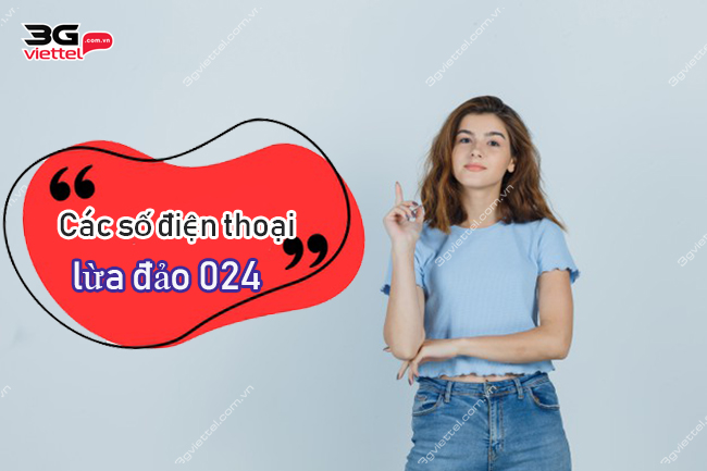 Các số điện thoại lừa đảo 024