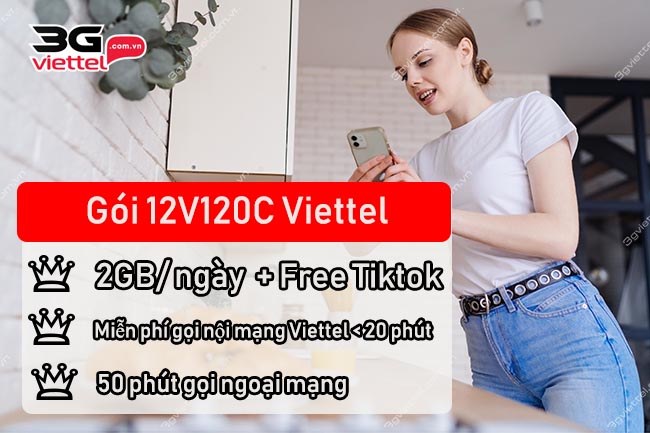 Đăng ký gói 12V120C Viettel Đăng ký gói 12V120C Viettel
