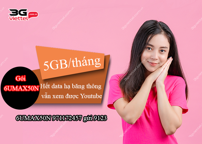 Đăng ký gói 6UMAX50N Viettel Đăng ký gói 6UMAX50N Viettel