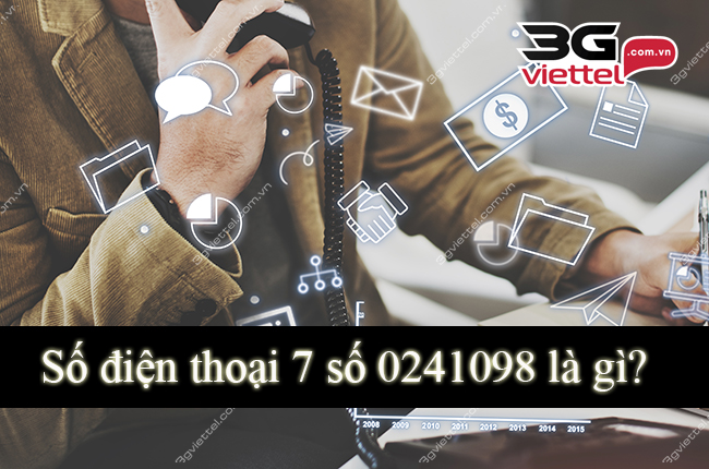 Số điện thoại 7 số 0241098 Số điện thoại 7 số 0241098