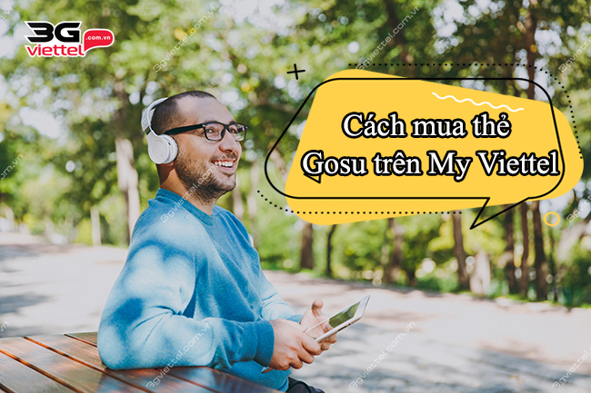 Cách mua thẻ Gosu trên My Viettel Cách mua thẻ Gosu trên My Viettel