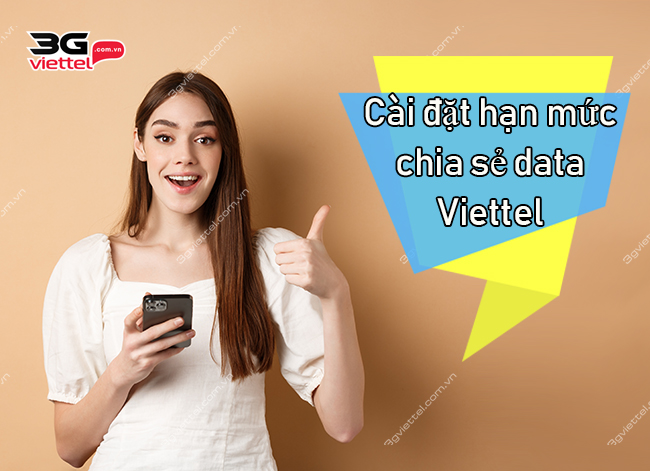 Cách cài đặt hạn mức chia sẻ data Viettel Cách cài đặt hạn mức chia sẻ data Viettel