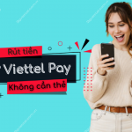 rut tien tu viettelpay khong can the