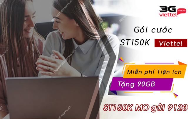 cach dang ky goi st150k viettel nhu the nao? cach dang ky goi st150k viettel