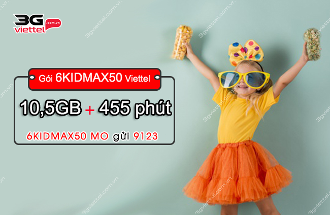 lam sao de dang ky goi 6kidmax50 cua viettel? Gói cước 6KIDMAX50 Viettel