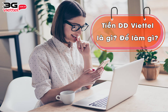 tien dd cua viettel la gi