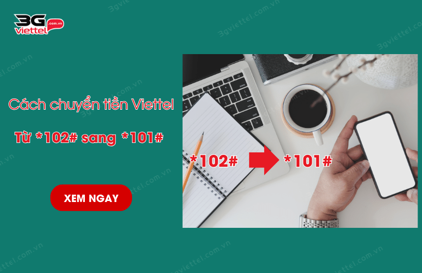 cach chuyen tien tu *102# sang *101# viettel