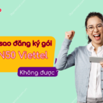 ly do khong dang ky duoc goi dn50 Viettel