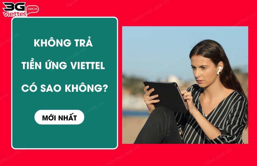 khong tra tien ung viettel co sao khong