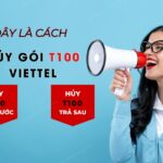 huy goi t100 viettel tra sau tra truoc