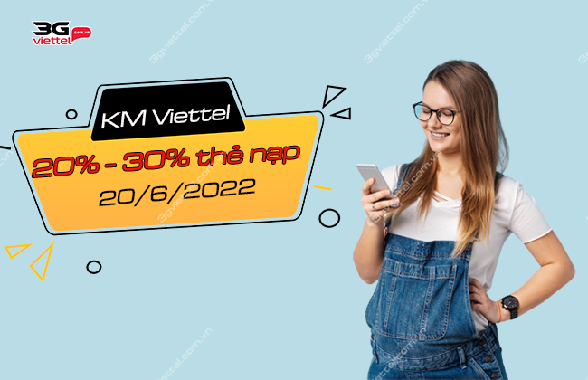 khuyen mai viettel 20% -30% the nap 20 6 2022