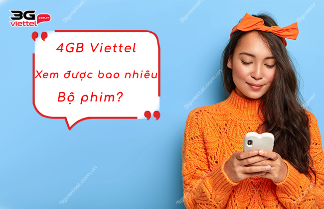 4gb xem duoc may bo phim viettel