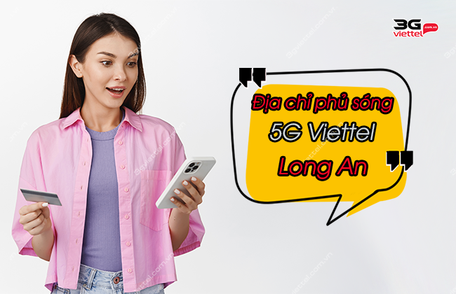 dia diem phu song 5g viettel tai long an phu song 5g viettel tai long an
