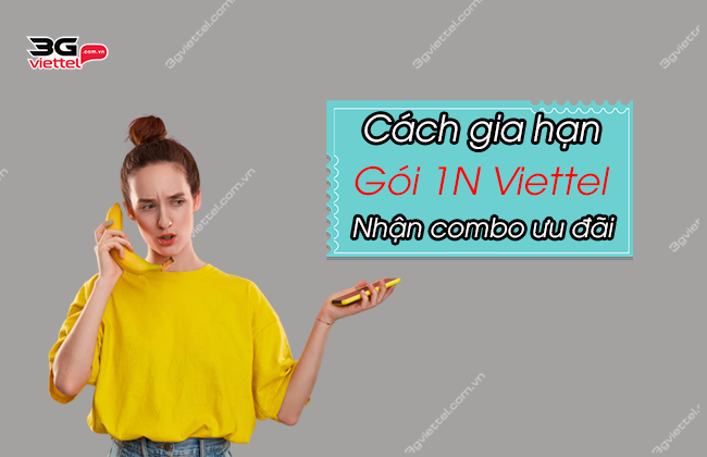 huong dan gia han goi 1n viettel