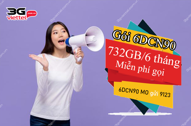 Đăng ký gói 6DCN90 Viettel Đăng ký gói 6DCN90 Viettel