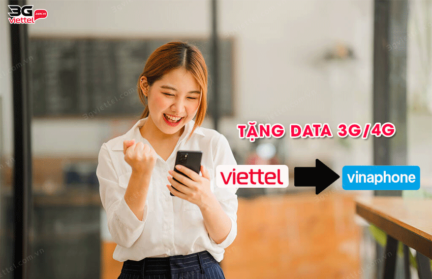 tang data Viettel cho vinaphone 1 2