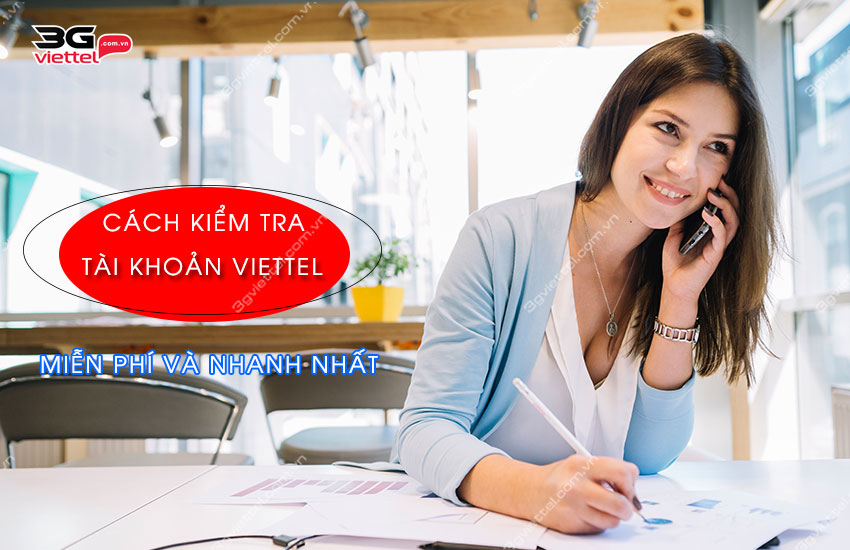 cach kiem tra tai khoan viettel con bao nhieu tien? cach kiem tra tai khoan viettel con bao nhieu tien?