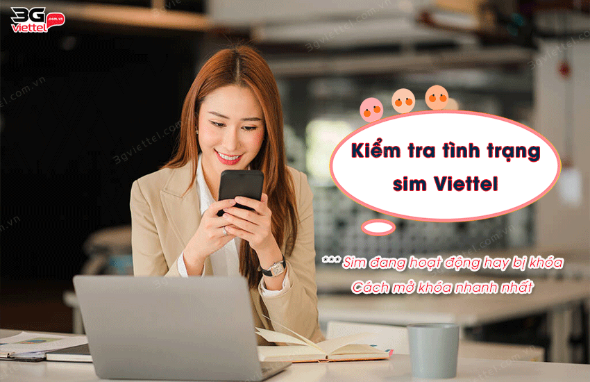 cach kiem tra tinh trang sim viettel nhu the nao kiem tra tinh trang sim viettel