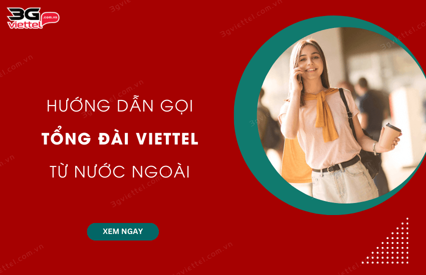 goi tong dai viettel tu nuoc ngoai