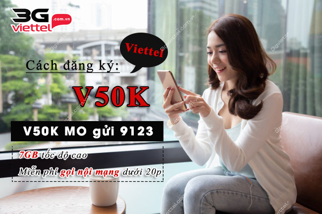 cach dang ky goi v50k cua viettel? đăng ký v50k viettel