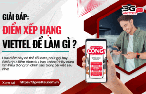 diem xep hang viettel de lam gi