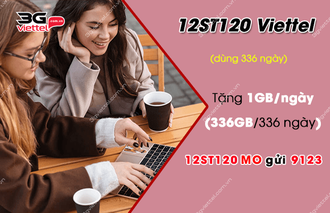 lam sao de dang ky goi cuoc 12st120 viettel? goi cuoc 12st120 viettel
