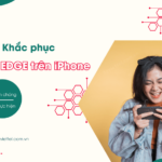 khac phuc mang edge tren iphone