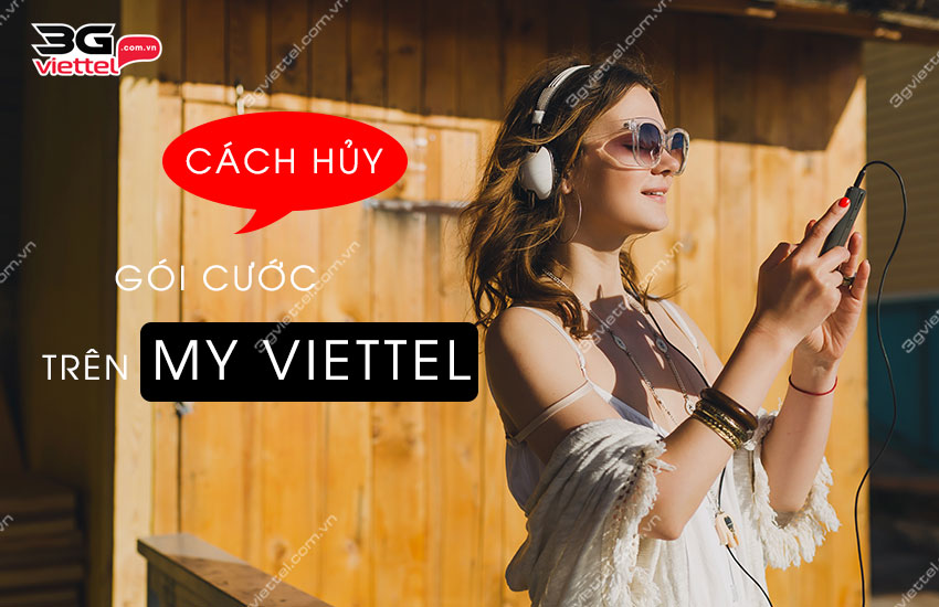 cach huy goi cuoc tren my viettel cach huy goi cuoc tren my viettel