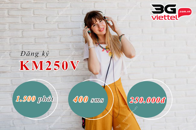 Đăng ký KM250V Viettel Đăng ký KM250V Viettel