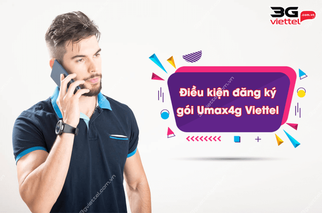 dieu kien dang ky goi Umax4G Viettel