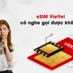esim viettel co nghe goi duoc khong