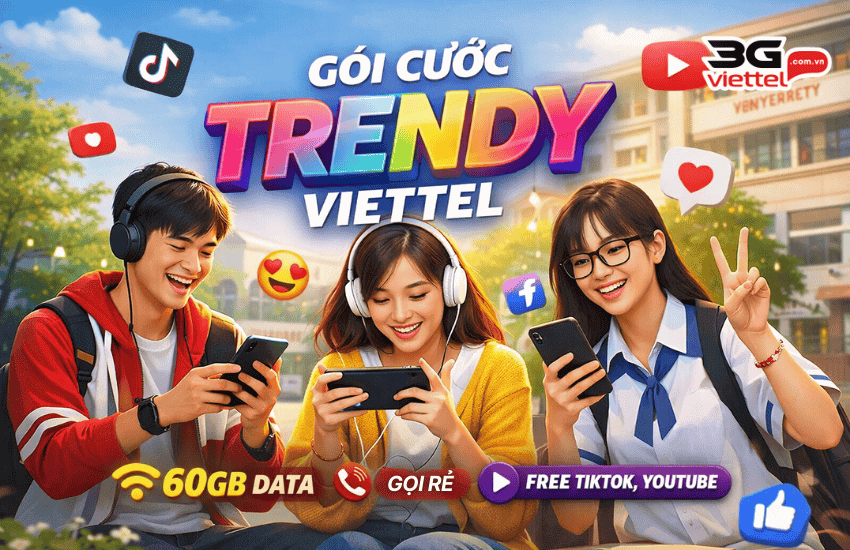 Gói TRE Viettel (Trendy) là gì? Cách đăng ký gói TRENDY Viettel goi cuoc trendy viettel