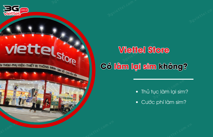 viettel store co lam lai sim khong