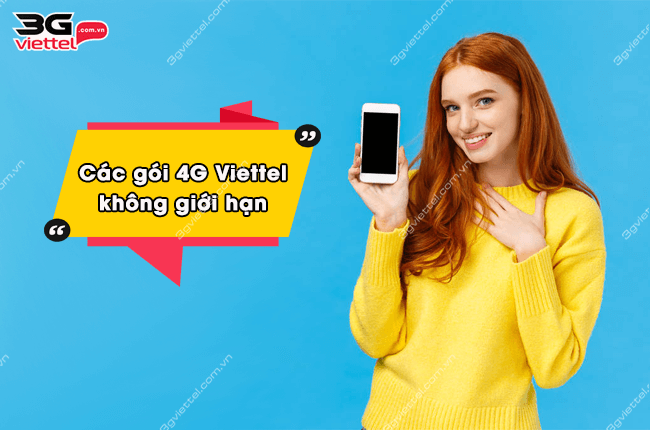 cac goi 4g viettel khong gioi han goi 4g viettel thang khong gioi han dung luong