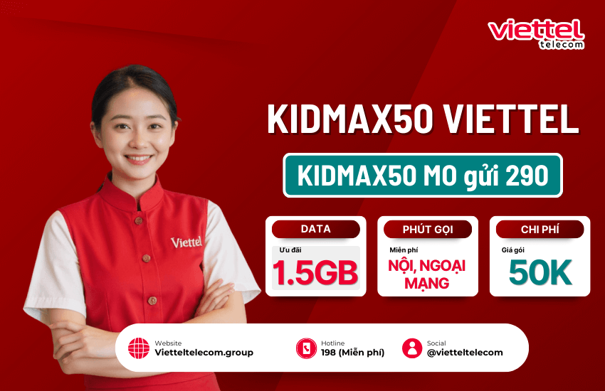 Chi tiết gói KIDMAX50 Viettel chỉ 50K/tháng có 65 phút + 1.5 GB goi cuoc kidmax50 viettel