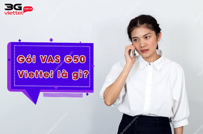 goi vas g50 viettel