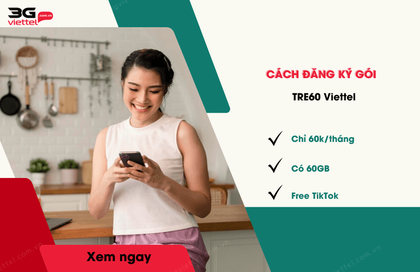 cach dang ky goi tre60 viettel