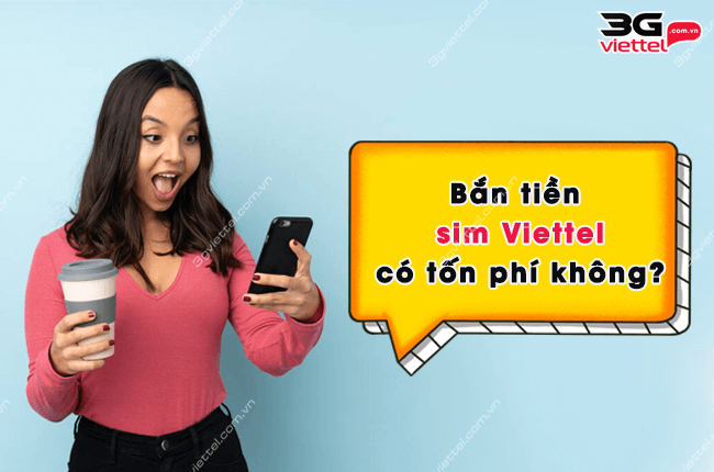 ban tien sim viettel co ton phi khong? cuoc phi chuyen tien sim viettel