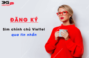 dang ky sim chinh chu viettel qua tin nhan