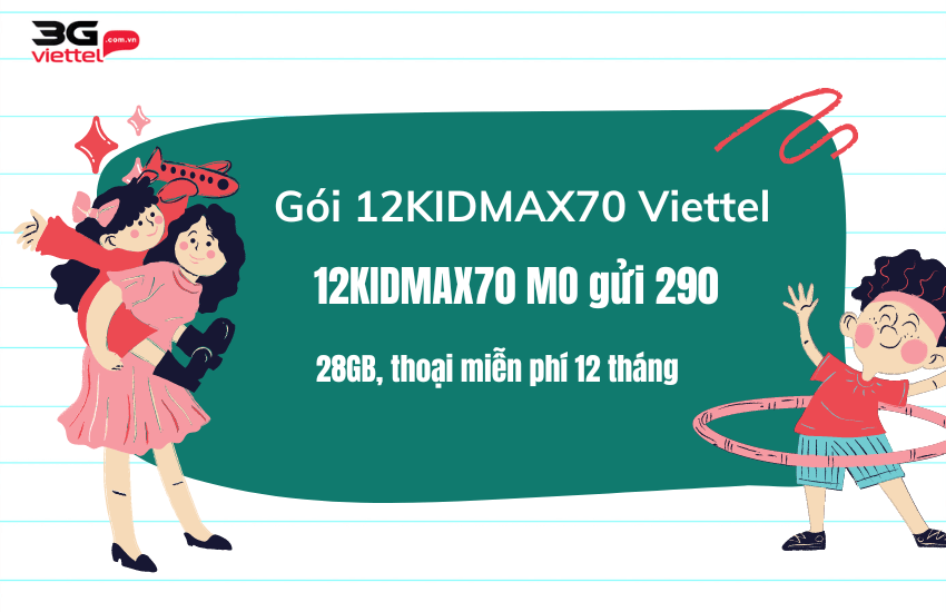 goi cuoc 12kidmax70 viettel