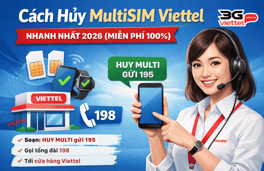 Tổng hợp 3 cách huỷ Multisim Viettel miễn phí 100% cước huy dich vu multisim viettel
