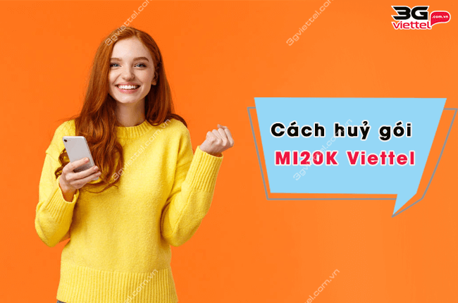 lam sao de huy goi MI20K Viettel? huy goi mi20k viettel