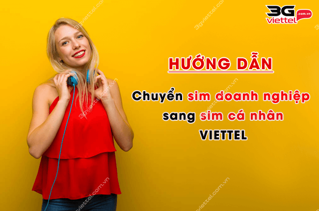 chuyen sim doanh nghiẹp sang sim ca nhan viettel