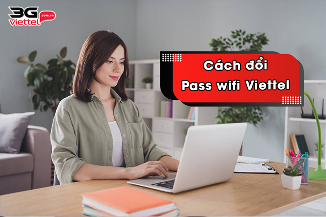 cach doi pass wifi viettel