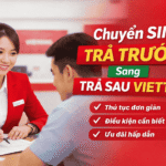 chuyen sim tra truoc sang tra sau viettel